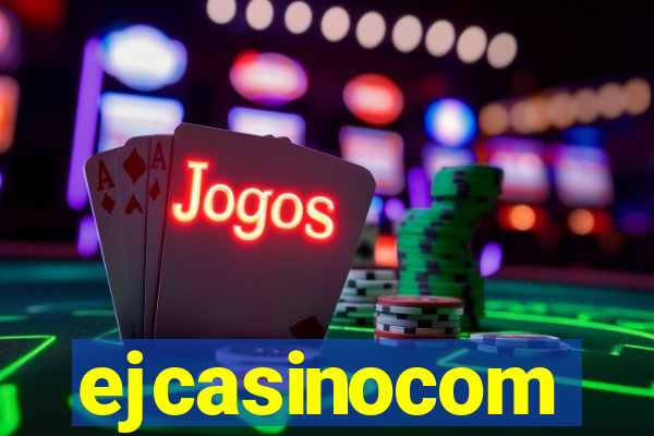 ejcasinocom