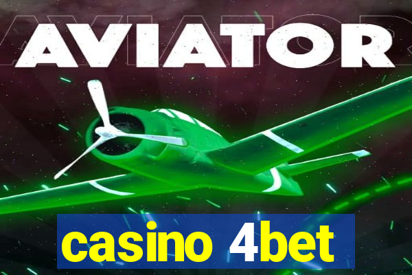 casino 4bet