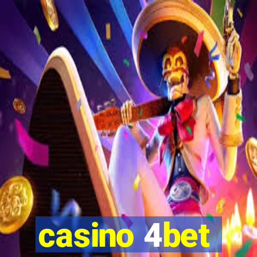 casino 4bet