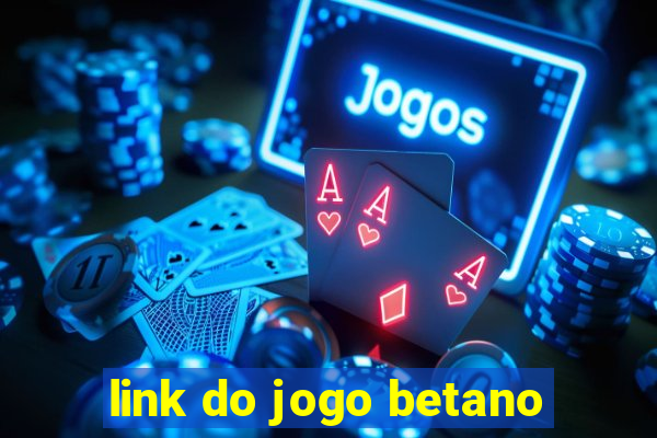 link do jogo betano