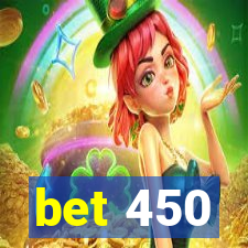 bet 450