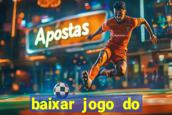 baixar jogo do tigre plataforma nova