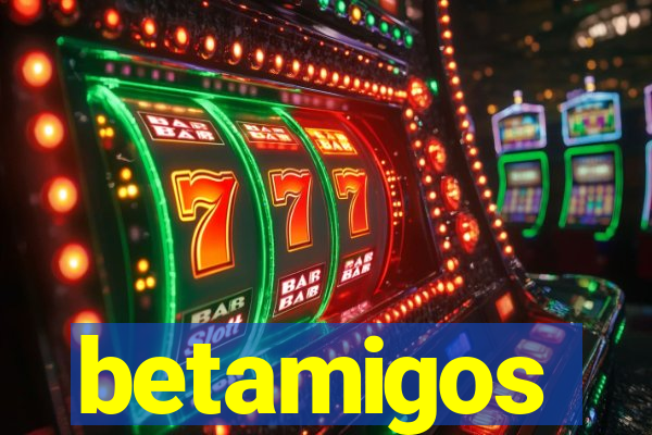 betamigos