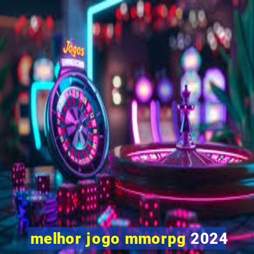 melhor jogo mmorpg 2024