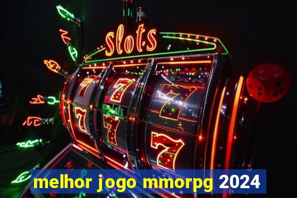 melhor jogo mmorpg 2024