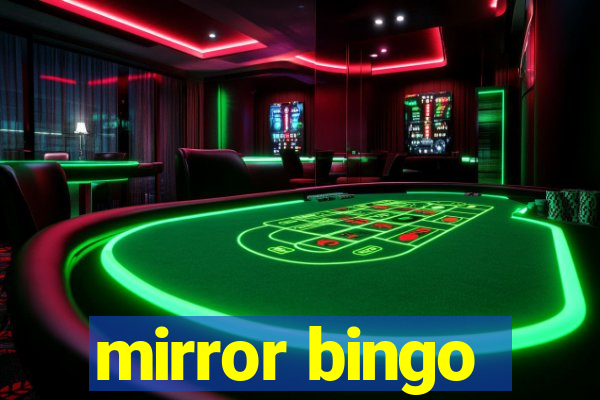 mirror bingo