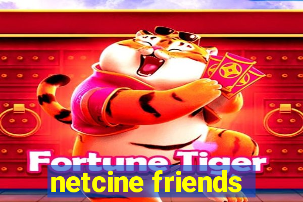 netcine friends