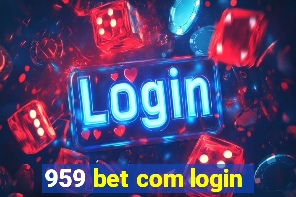 959 bet com login