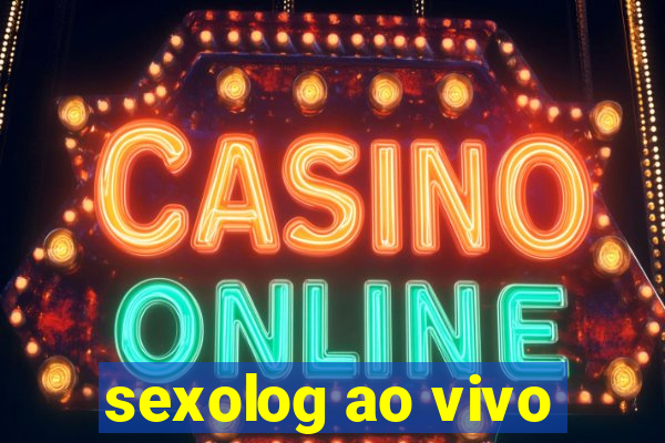 sexolog ao vivo