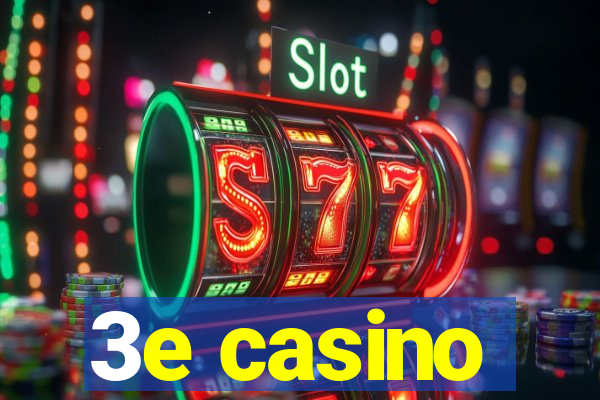 3e casino