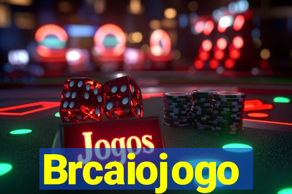 Brcaiojogo