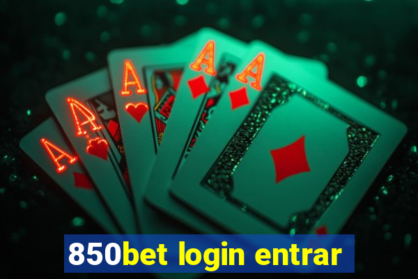 850bet login entrar