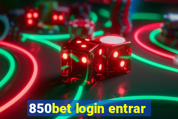 850bet login entrar