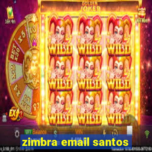 zimbra email santos