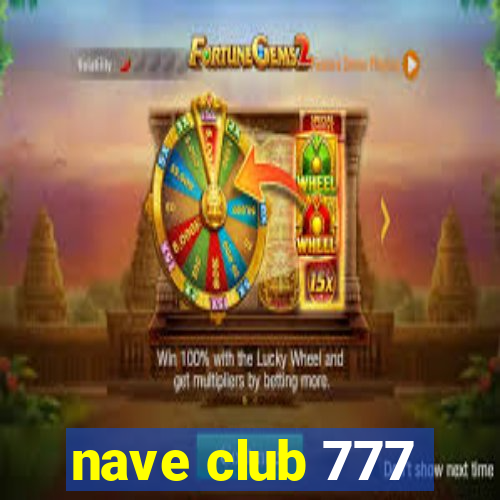 nave club 777