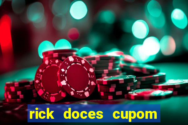 rick doces cupom primeira compra