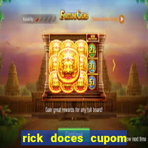 rick doces cupom primeira compra