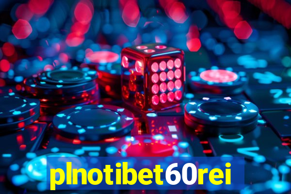 plnotibet60rei