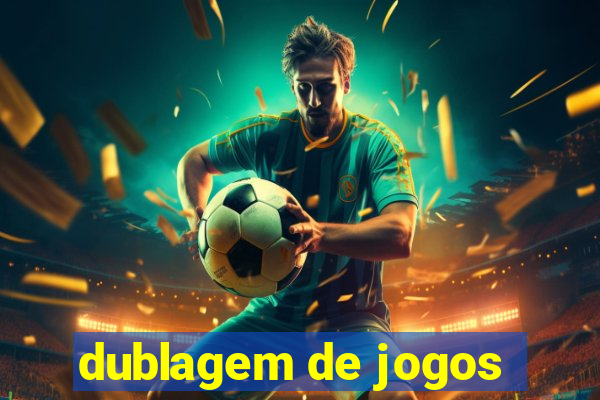 dublagem de jogos