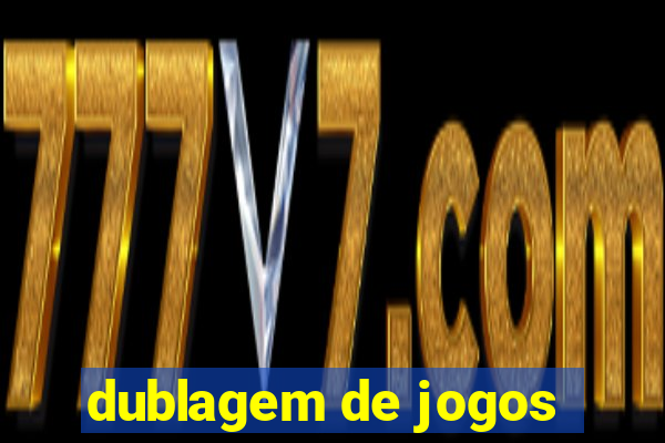 dublagem de jogos