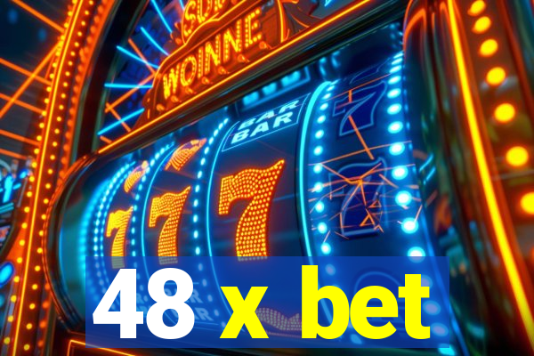 48 x bet