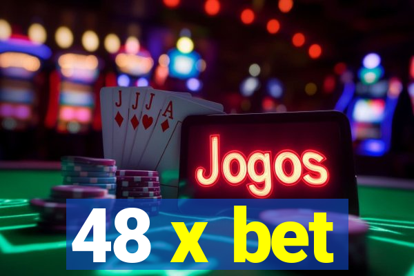 48 x bet