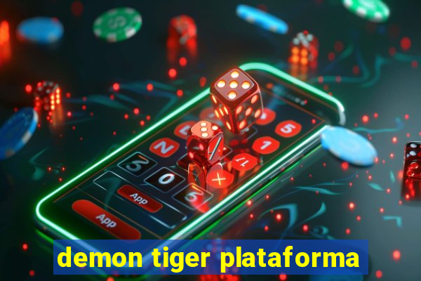 demon tiger plataforma