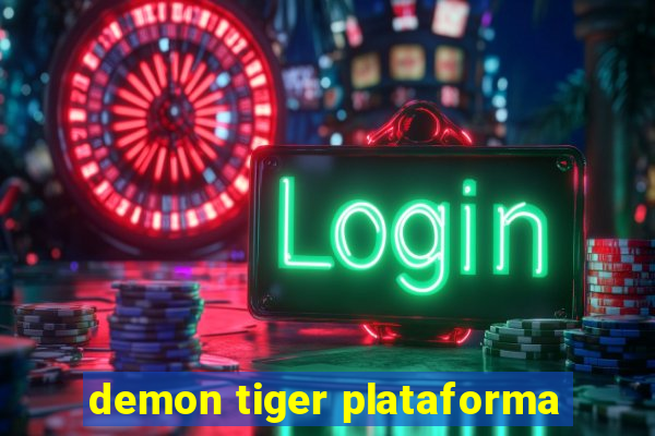 demon tiger plataforma