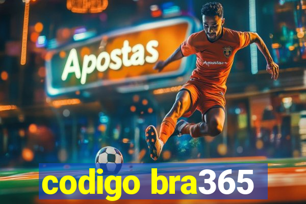 codigo bra365