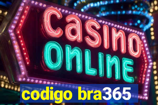 codigo bra365