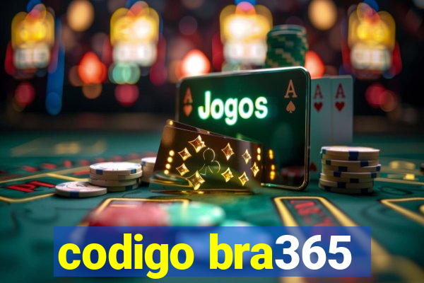 codigo bra365