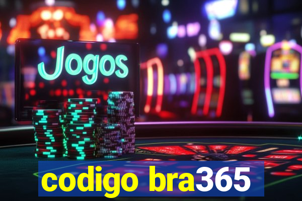 codigo bra365