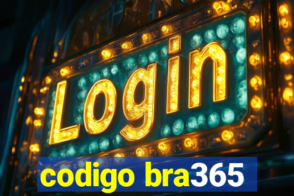 codigo bra365