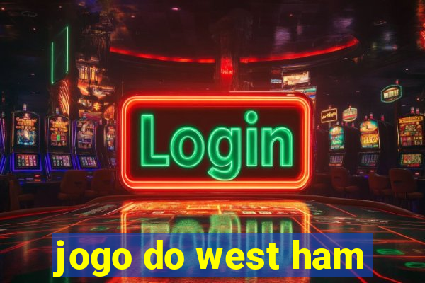 jogo do west ham