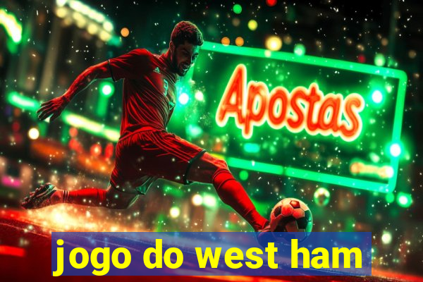 jogo do west ham