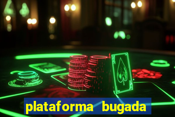 plataforma bugada do tigrinho