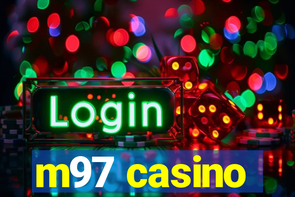 m97 casino