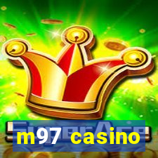 m97 casino