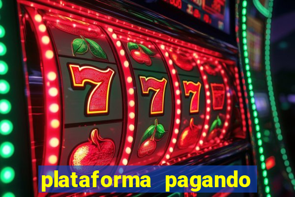 plataforma pagando no cadastro cassino