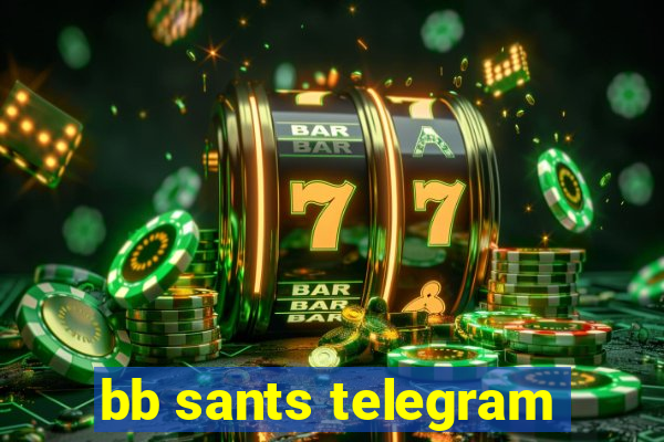 bb sants telegram