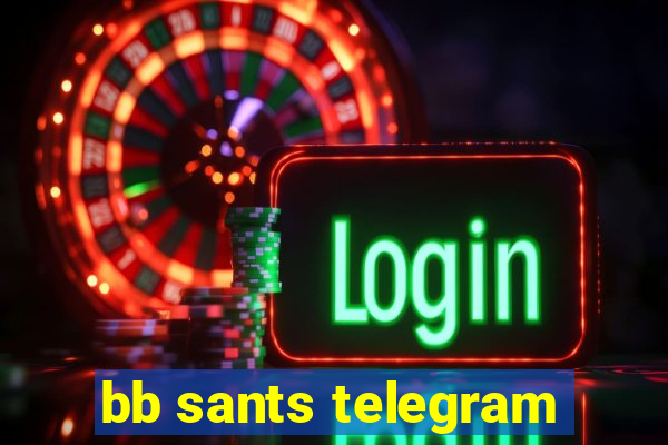 bb sants telegram