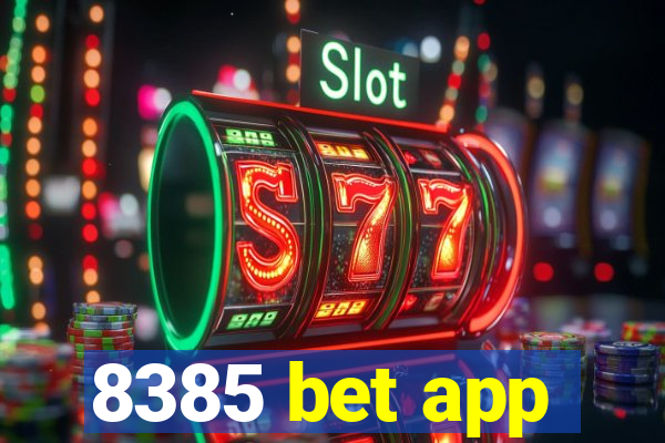 8385 bet app