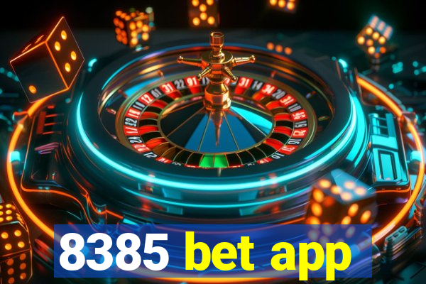 8385 bet app