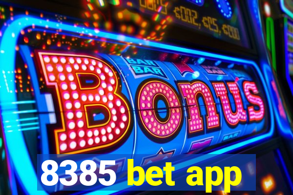 8385 bet app