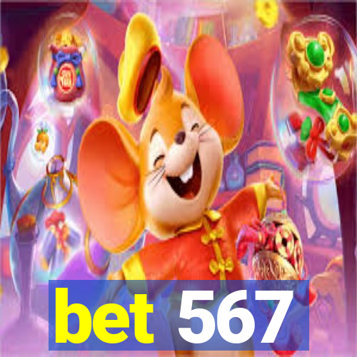 bet 567