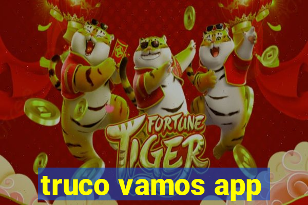 truco vamos app