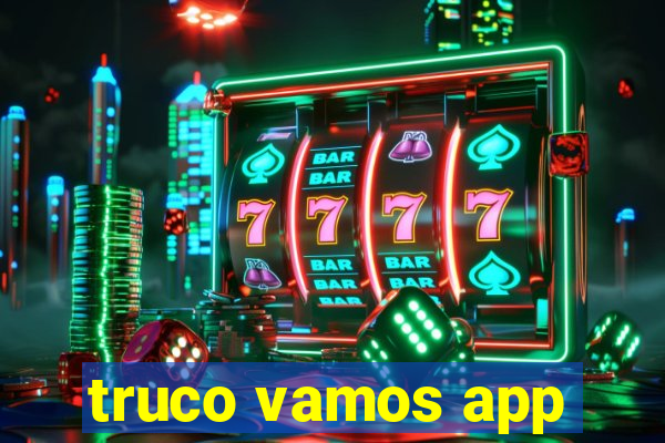 truco vamos app