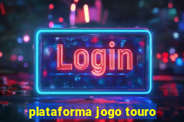 plataforma jogo touro