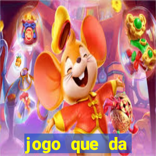 jogo que da dinheiro sem precisar depositar