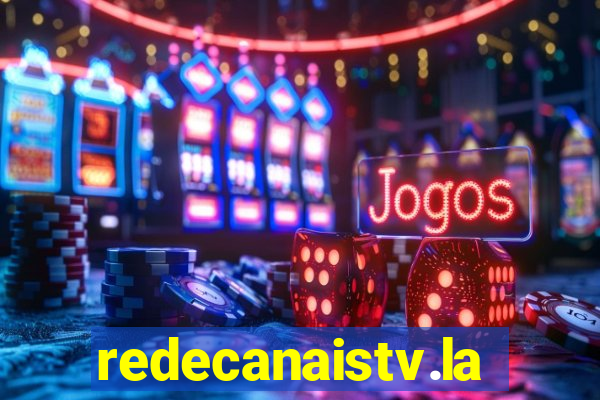 redecanaistv.la